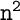 \mathtt{n^2}