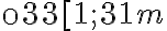 \033[1;31m